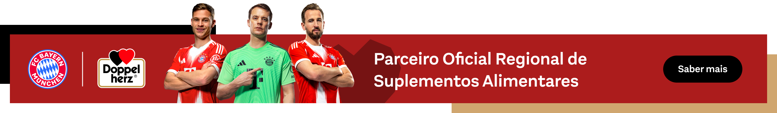 Em primeiro plano aparecem três jogadores do FC Bayern. Ao lado deles estão os logótipos do FC Bayern München e da Doppelherz, bem como o texto: "Parceiro Oficial Regional de Suplementos Alimentares". Um botão preto contém a inscrição "Saber mais".